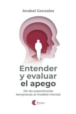 Entender y evaluar el apego