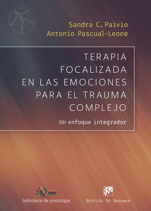 Terapia focalizada en las emociones para el trauma complejo