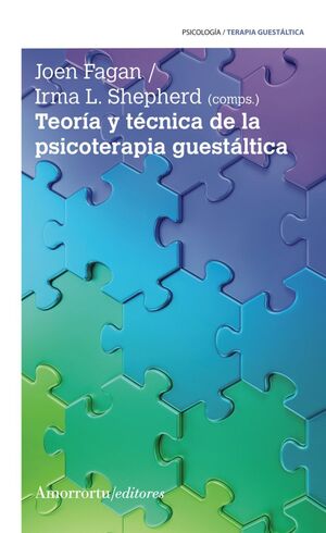 TEORIA Y TECNICA DE LA PSICOTERAPIA GUESTALTICA